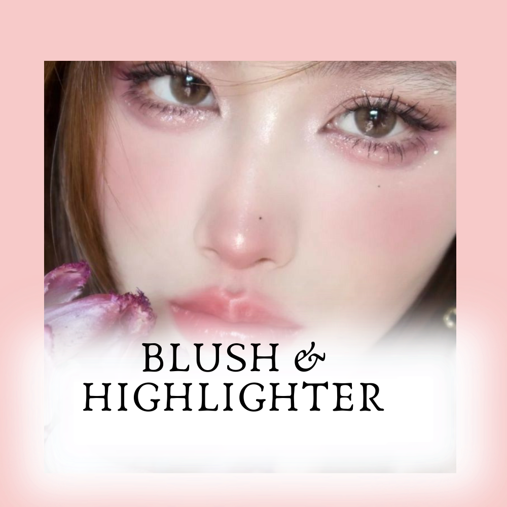 BLUSH & HIGHLIGHTER
